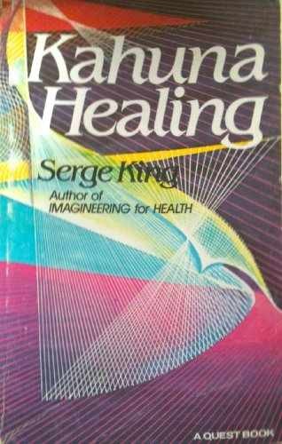 Kahuna Healing (Quest Book) – Paperback, by King Serge Kahili – Very Good