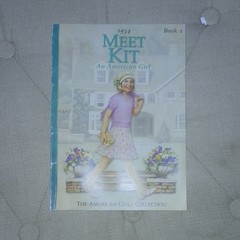 The American Girls Collection: Meet Kit (Paperback, Illustrated, 1930s)