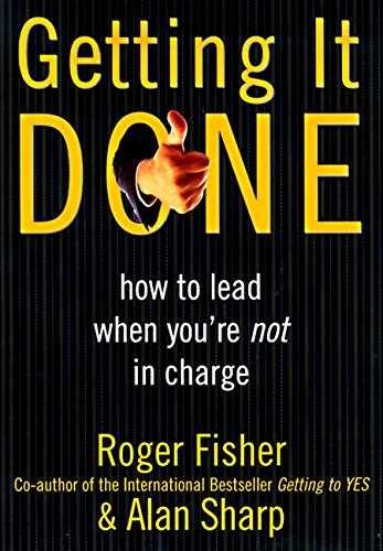 Getting It Done: How to Lead – Hardcover, by Fisher Roger; Sharp – Very Good b