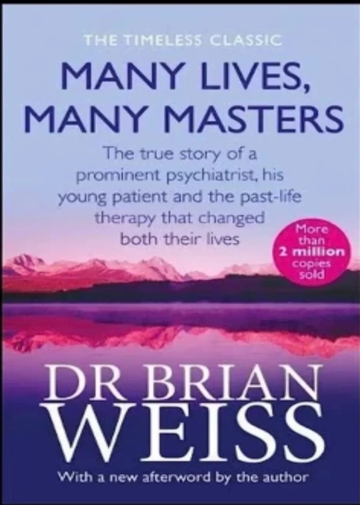 Many Lives Many Masters The True Story of By Brian Weiss Paperback New Stock