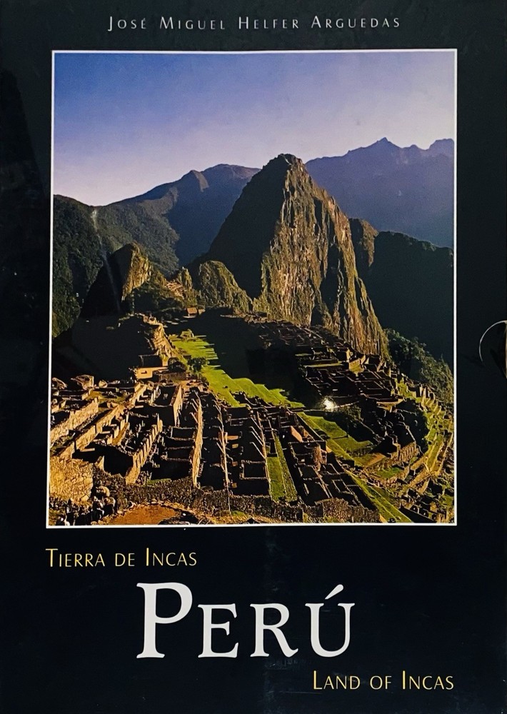 PERU TIERRA DE INCAS / LAND OF INCAS By Helfer Jose M Arguedas & Photographs NEW