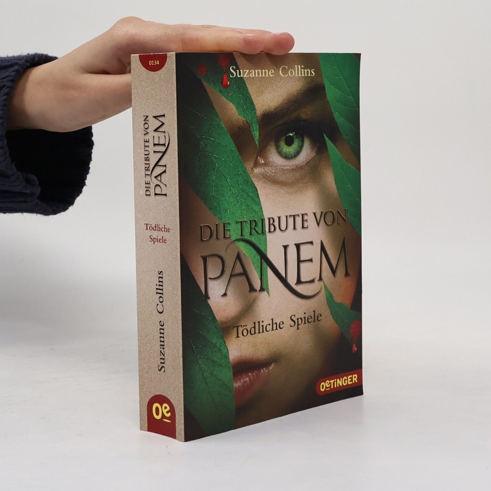 Die Tribute von Panem. Tödliche Spiele  |  Suzanne Collins