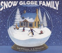 The Snow Globe Family – hardcover O’Connor, Jane|Schindler, S. D.