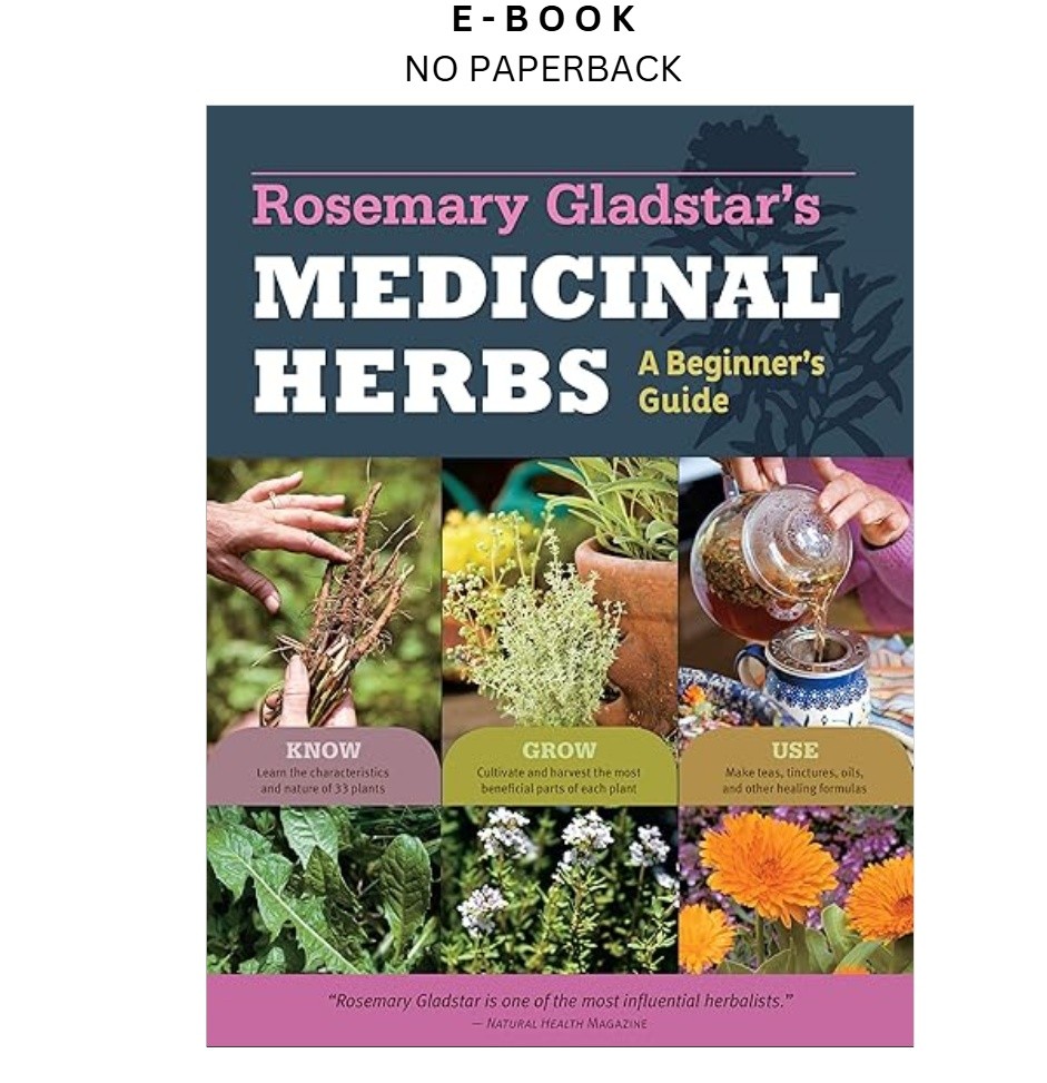 Rosemary Gladstar’s Medicinal Herbs: A Beginner’s Gui, Rosemary Gladstar 2012