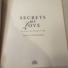 Secrets of Love : The Erotic Arts Through the Ages by Nigel Cawthorne 1997 PB