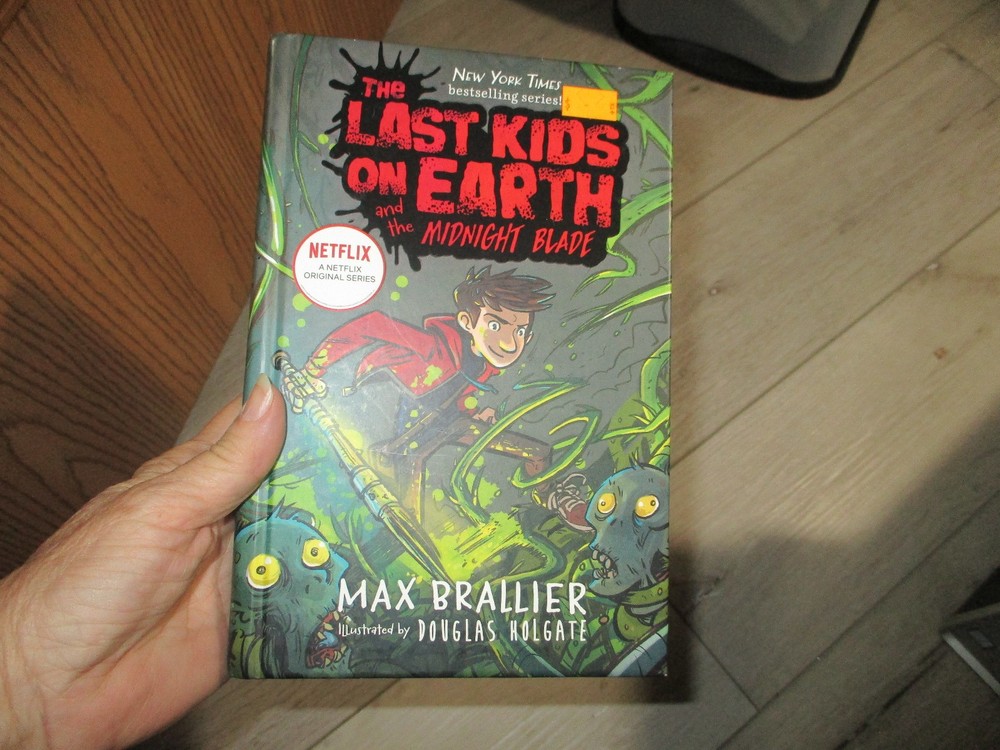 The Last Kids on Earth and the Midnight Blade by Brallier, Max; Holgate, Douglas