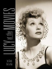 Lucy at the Movies, Lucille Ball 368 pages, I LOVE LUCY, MINT CONDITION