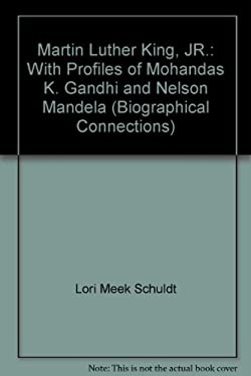 Martin Luther King, Jr : With Profiles of Mohandas K. Gandhi and