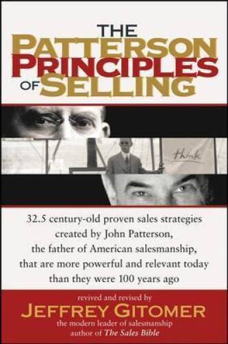 The Patterson Principles of Selling – Hardcover By Gitomer, Jeffrey – GOOD