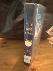 The Dog Stars. Peter Heller. 2012 First Edition/First Printing HC. ExLibrary