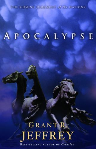 Apocalypse: The Coming Judgment of the N- 0921714033, Grant R Jeffrey, paperback