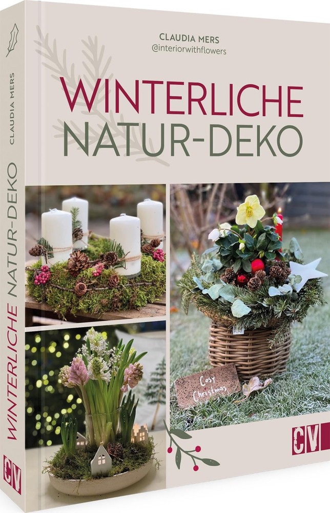 Claudia Mers DIY Buch – Winterliche Natur-Deko: Zauberhaf (Hardback) (UK IMPORT)