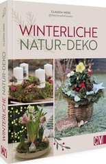 Claudia Mers DIY Buch – Winterliche Natur-Deko: Zauberhaf (Hardback) (UK IMPORT)
