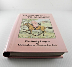 To Market To Market Cookbook Junior League of Owensboro, KY 1984 1993 344 pages