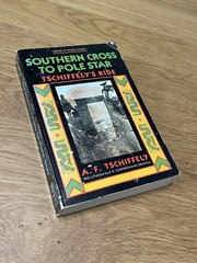 Tschiffely’s Ride: Southern Cross to Pole Star Equestrian Travel