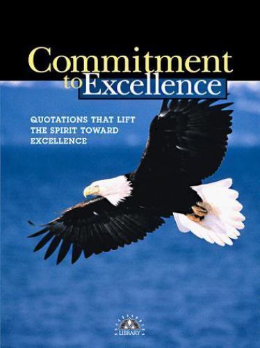 Commitment to Excellence (Successories Library) by Successories