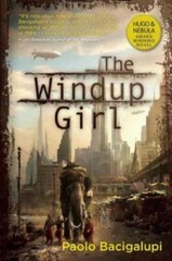 The Windup Girl – Paperback By Bacigalupi, Paolo – GOOD