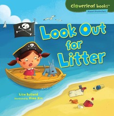 Look Out for Litter (Cloverleaf Books ™ ― Planet Protectors) – paperback…