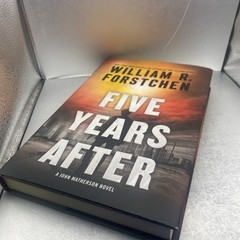 Five Years After A John Matherson Novel William R Forstchen HC First Print