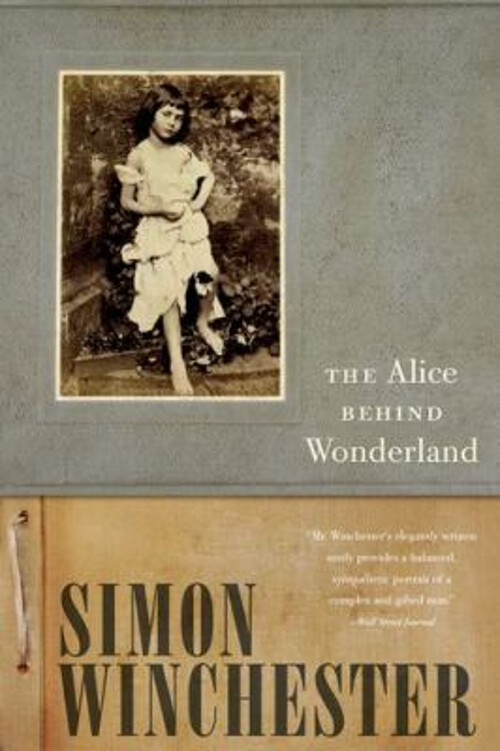 The Alice Behind Wonderland Paperback Simon Winchester