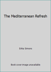 The Mediterranean Refresh by Erika Simons