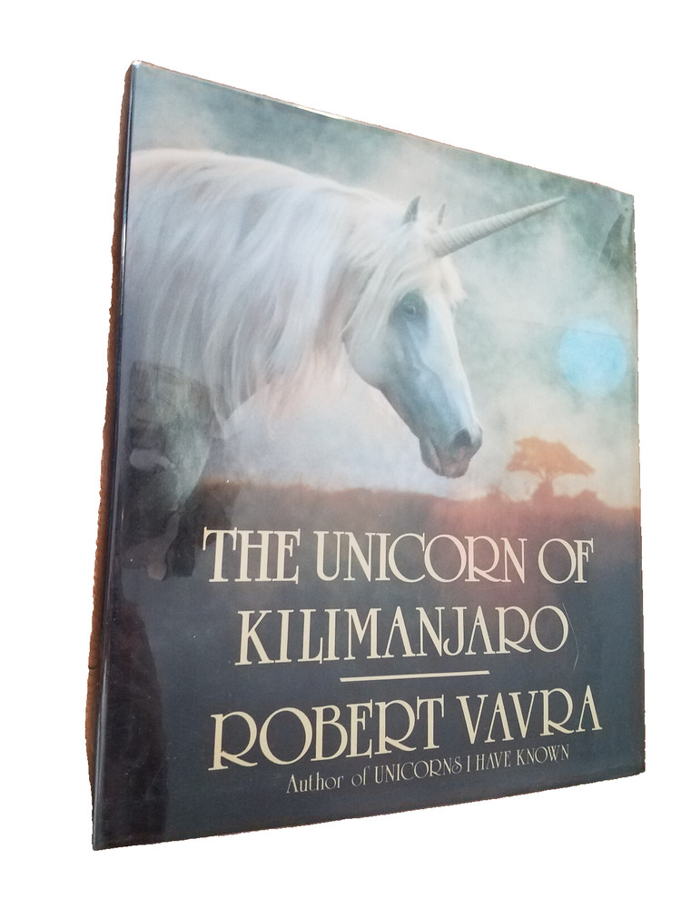 Signed The Unicorn of Kilimanjaro by Robert Vavra 1988 1st Edition Hardcover