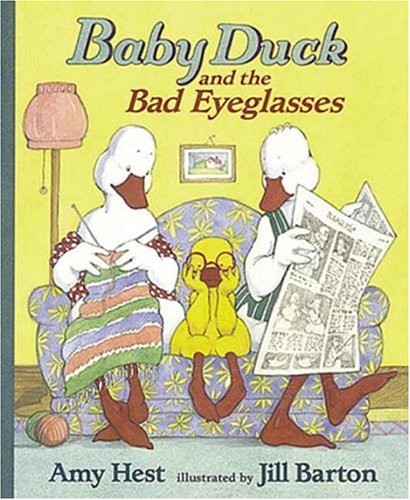 BABY DUCK AND THE BAD EYEGLASSES By Amy Hest & Jill Barton *Excellent Condition*