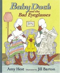 BABY DUCK AND THE BAD EYEGLASSES By Amy Hest & Jill Barton *Excellent Condition*