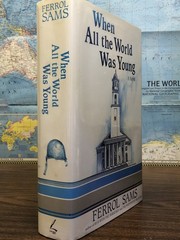 Signed – When All The World Was Young 1st Edition Ferrol Sams Hardcover 1991 DJ
