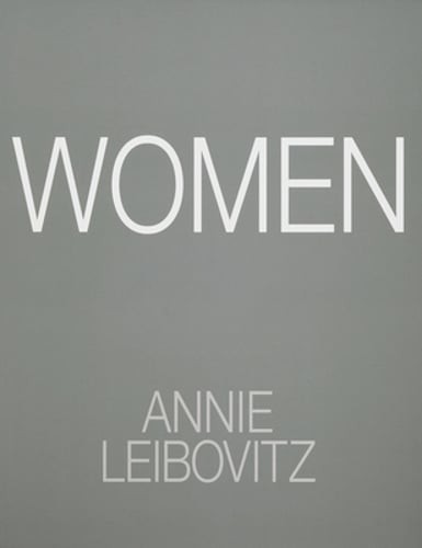 Annie Leibovitz: Women: 2025 Edition by Annie Leibovitz: Used