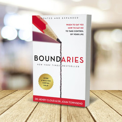 Boundaries Updated and Expanded Edition: When to Say Yes, How to Say No To Take