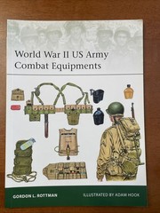 World War II Us Army Combat Equipments – Osprey Elite Series , #210 64 Pages, SB