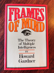 Frames Of Mind: The Theory Of Multiple Intelligences, Howard E. Gardner 1983 HC