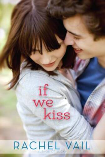 If We Kiss – Paperback By Vail, Rachel – GOOD
