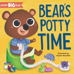 Bears Potty Time (Clever Big Kids) – Board book By Clever Publishing – GOOD