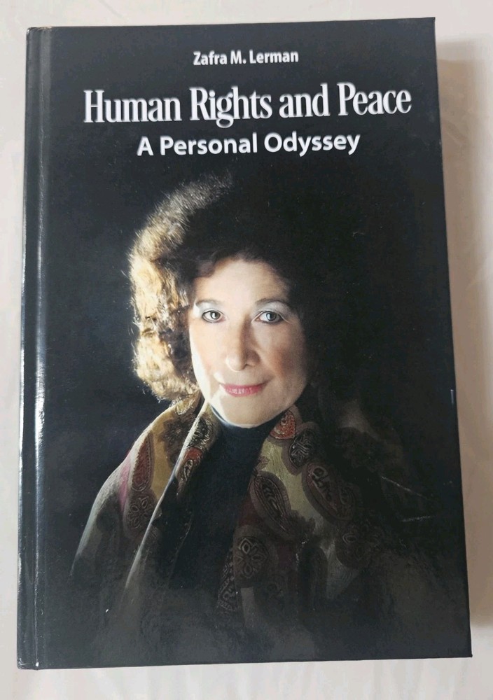 Human Rights and Peace: A Personal Odyssey by Zafra Lerman Hardover