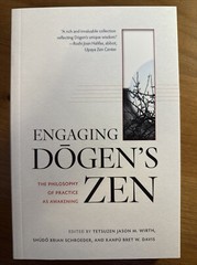 Engaging Dogen’s Zen: The Philosophy of Practice as Awakening by Wirth – Signed