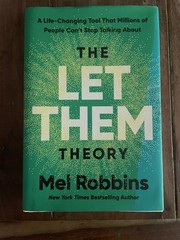 Let Them Theory : A Life-Changing Tool That Millions of People Can’t Stop…