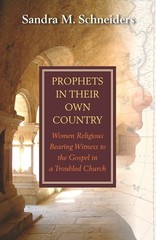 Prophets in Their Own Country: Women Religious Bearing Witness to the Gospel…