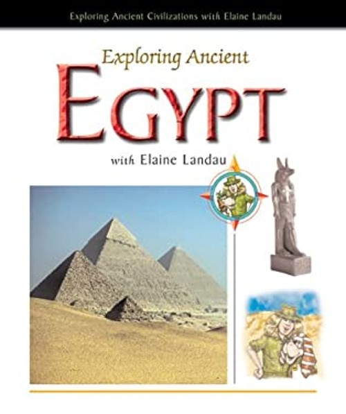 Exploring Ancient Egypt with Elaine Landau Library Binding Elaine