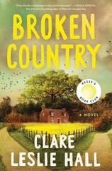Broken Country (Reese’s Book Club) – paperback Hall, Clare Leslie