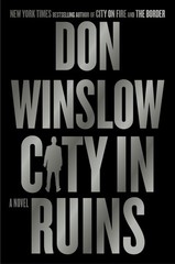 City in Ruins: A Novel (The Danny Ryan Trilogy, 3) – Winslow, Don – Good – S…