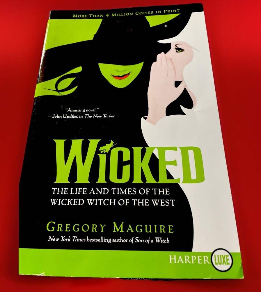 Wicked The Life And Times Of The by Gregory Maguire – First Harperluxe Edition –
