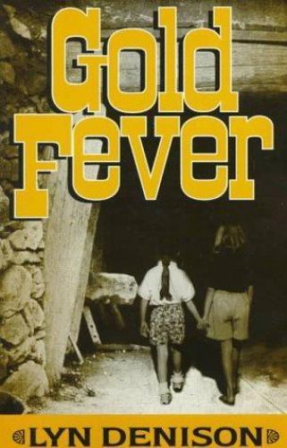 Gold Fever by Lyn Denison