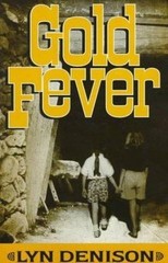 Gold Fever by Lyn Denison