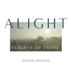 ALIGHT: Flights of Prose