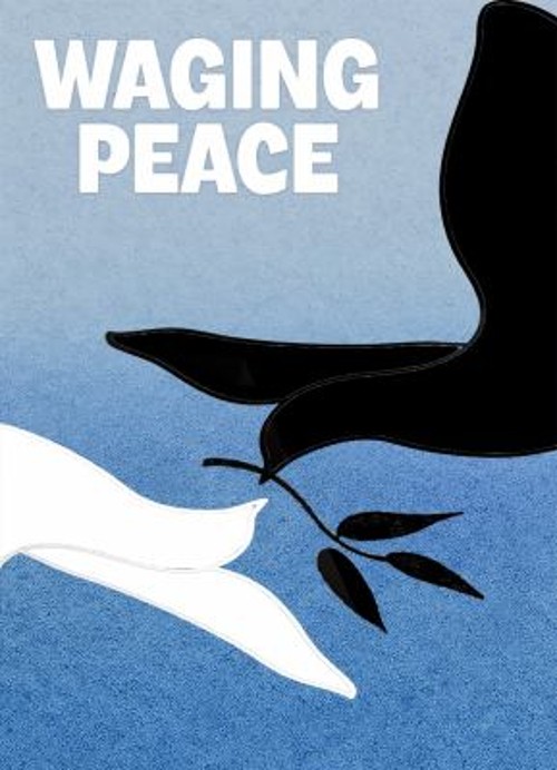 Waging Peace : Selections from the Baha’i Writings on Universal P
