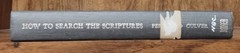 How to Search the Scriptures Perry Culver Vintage HC Baker Book House 1967 Bible