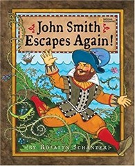 John Smith Escapes Again! Library Binding Rosalyn Schanzer