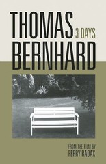 Thomas Bernhard: 3 Days, Bernhard, Thomas, Very Good Book